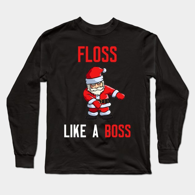 Floss Like A Boss Long Sleeve T-Shirt by cleverth